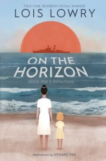 On the Horizon by Lowry Lois Lowry On the Horizon by Lowry Lois Lowry