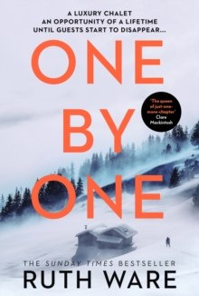 One by One : The snowy new thriller from the queen of the modern-day murder mystery by Ruth Ware One by One : The snowy new thriller from the queen of the modern-day murder mystery by Ruth Ware