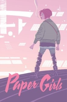 Paper Girls Volume 5 by Brian K Vaughan Paper Girls Volume 5 by Brian K Vaughan
