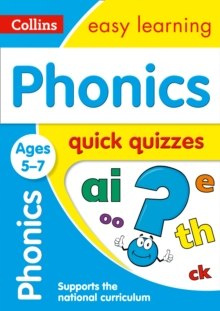 Phonics Quick Quizzes Ages 5-7 : Prepare for School with Easy Home Learning by Collins Easy Learning