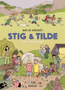 Stig & Tilde: The Loser Squad : 3 by Max de Radigues Stig & Tilde: The Loser Squad : 3 by Max de Radigues