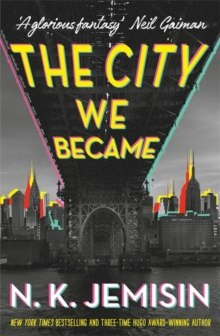 The City We Became by N.K. Jemisin The City We Became by N.K. Jemisin
