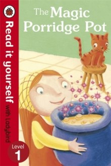The Magic Porridge Pot - Read it yourself with Ladybird : Level 1