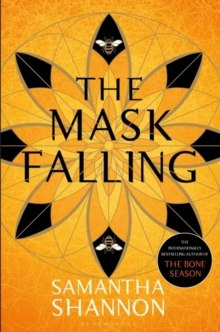 The Mask Falling by Shannon Samantha Shannon The Mask Falling by Shannon Samantha Shannon