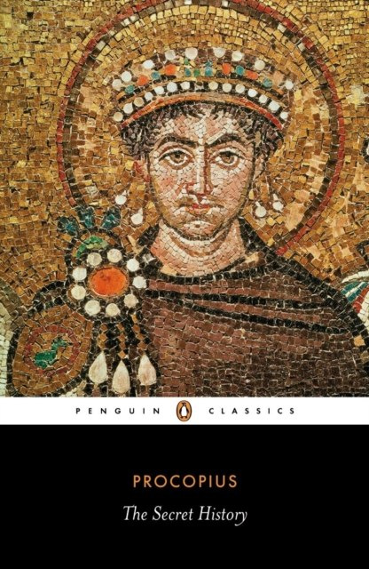 The Secret History by Procopius The Secret History by Procopius