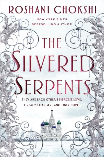 The Silvered Serpents by Roshani Chokshi The Silvered Serpents by Roshani Chokshi