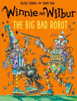 Winnie and Wilbur: The Big Bad Robot by Valerie Thomas