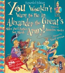 You Wouldn't Want To Be In Alexander The Great's Army!