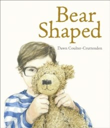 Bear Shaped by Dawn Coulter-Cruttenden