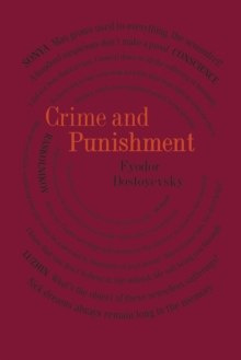 Crime and Punishment by Fyodor Dostoyevsky Crime and Punishment by Fyodor Dostoyevsky