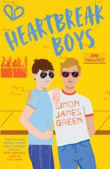 Heartbreak Boys by Simon James Green Heartbreak Boys by Simon James Green
