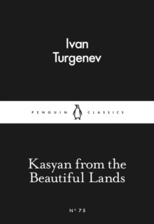 Kasyan from the Beautiful Lands by Ivan Turgenev