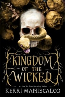 Kingdom of the Wicked by Kerri Maniscalco Kingdom of the Wicked by Kerri Maniscalco