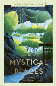 Mystical Places by Sarah Baxter Mystical Places by Sarah Baxter