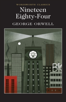 Nineteen Eighty-Four : A Novel by George Orwell Nineteen Eighty-Four : A Novel by George Orwell