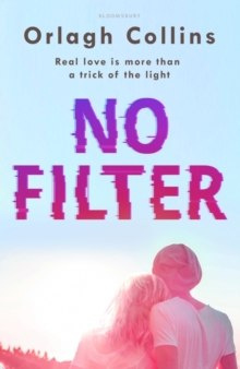 No Filter by Orlagh Collins No Filter by Orlagh Collins