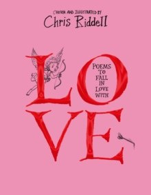 Poems to Fall in Love With by Chris Riddell Poems to Fall in Love With by Chris Riddell