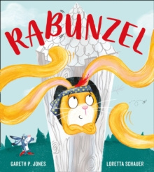Rabunzel : Fairy Tales for the Fearless by Gareth P Jones