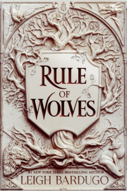 Rule of Wolves (King of Scars : 2) by Leigh Bardugo