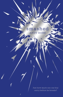 Smashed by Andy Robb Smashed by Andy Robb