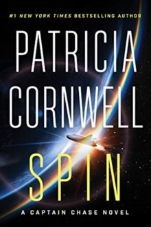 Spin (Captain Chase : 2) by Patricia Cornwell