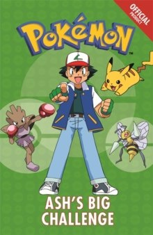 The Ash's Big Challenge : Book 1 by Pokemon