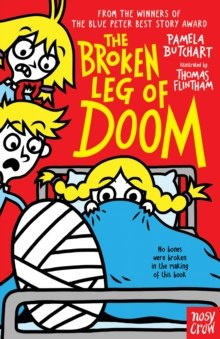 The Broken Leg of Doom by Pamela Butchart