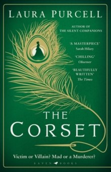 The Corset by Laura Purcell The Corset by Laura Purcell