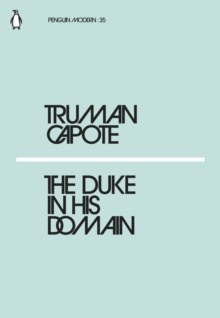 The Duke in His Domain by TRUMAN CAPOTE