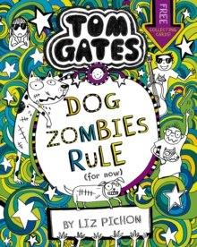 Tom Gates: DogZombies Rule (For now...) : 11