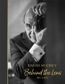 Behind the Lens : My Life by David Suchet