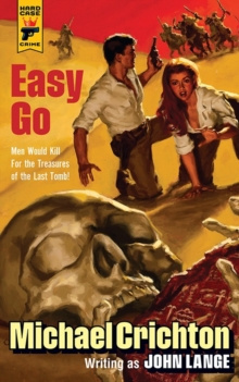 Easy Go by Michael Crichton, John Lange