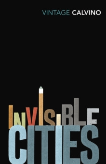 Invisible Cities by Italo Calvino