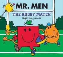 Mr Men: The Rugby Match by Adam Hargreaves