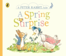 Peter Rabbit Tales - A Spring Surprise by Beatrix Potter