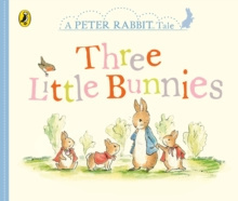 Peter Rabbit Tales - Three Little Bunnies by Beatrix Potter