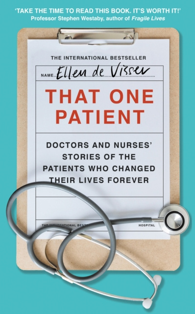 That One Patient by Ellen de Visser That One Patient by Ellen de Visser