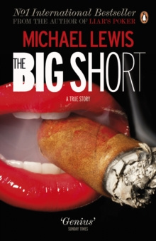The Big Short : Inside the Doomsday Machine by Michael Lewis The Big Short : Inside the Doomsday Machine by Michael Lewis
