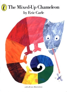 The Mixed-up Chameleon by Eric Carle