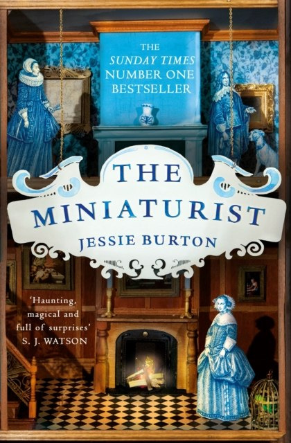 The Miniaturist by Jessie Burton The Miniaturist by Jessie Burton