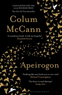 Apeirogon : Longlisted for the 2020 Booker Prize by Colum McCann Apeirogon : Longlisted for the 2020 Booker Prize by Colum McCann