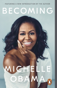 Becoming : The Sunday Times Number One Bestseller by Michelle Obama Becoming : The Sunday Times Number One Bestseller by Michelle Obama