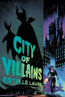 City of Villains by Estelle Laure
