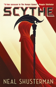 Scythe by Neal Shusterman Scythe by Neal Shusterman