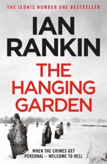 The Hanging Garden by Ian Rankin The Hanging Garden by Ian Rankin