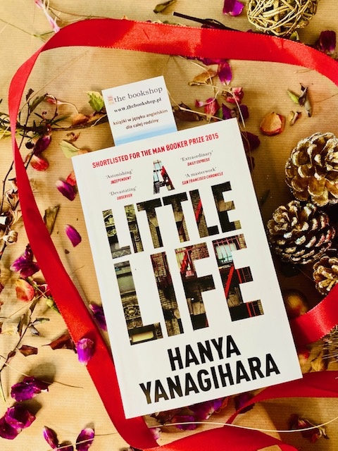 A Little Life by Hanya Yanagihara A Little Life by Hanya Yanagihara