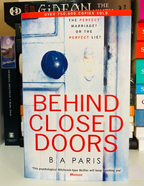Behind Closed Doors by B A Paris Behind Closed Doors by B A Paris