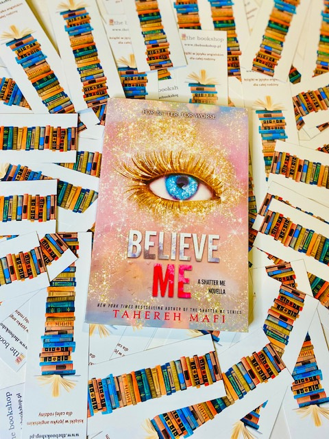 Believe Me by Tahereh Mafi Believe Me by Tahereh Mafi