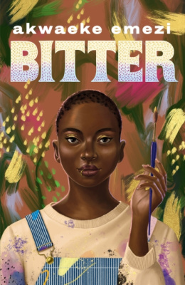 Bitter (Pet 0.5) by Akwaeke Emezi