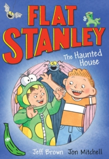 Flat Stanley and the Haunted House : Green Banana by Jeff Brown (używana)
